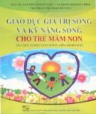 Kỹ năng sống cho trẻ mầm non - Giáo dục giá trị sống: Phần 2