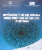 Pháp luật và thực tiễn ở Việt Nam - Quyền kinh tế, xã hội, văn hóa: Phần 1