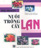 Hướng dẫn nuôi trồng cấy lan: Phần 1