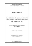 Luận văn Thạc sỹ Kinh tế: Hạn chế rủi ro tín dụng tại Ngân hàng Nông nghiệp và Phát triển Nông thôn chi nhánh Vũng Tàu - Nguyễn Hải Đăng