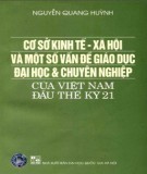 Một số vấn đề giáo dục đại học và chuyên nghiệp của Việt Nam đầu thế kỷ 21 - Cơ sở kinh tế - xã hội: Phần 2