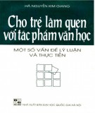 Một số vấn đề về lý luận và thực tiễn - Cho trẻ làm quen với tác phẩm văn học: Phần 2