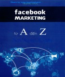 Thực hành Facbook marketing từ A đến Z: Phần 1