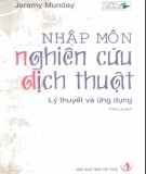 Lý thuyết và ứng dụng Nhập môn nghiên cứu dịch thuật: Phần 1