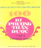 101 bí phương thần dược chữa thương khoa - Điểm huyệt chân truyền đồ giải: Phần 1