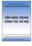 Bài giảng Vấn đàm trong công tác xã hội