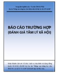 Báo cáo trường hợp (Đánh giá tâm lý xã hội)