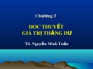 Bài giảng Những nguyên lý cơ bản của chủ nghĩa Mác - Lênin: Chương 5 - TS. Nguyễn Minh Tuấn