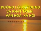 Bài giảng Đường lối cách mạng của Đảng Cộng sản Việt Nam: Chương 7 - ThS. Hoàng Trang