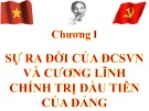 Bài giảng Đường lối cách mạng của Đảng Cộng sản Việt Nam: Chương 1