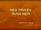 Bài giảng Tiêm truyền dung dịch - Đoàn Thị Anh Lê