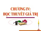 Bài giảng Chương 4: Học thuyết giá trị