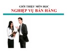 Bài giảng môn học Nghiệp vụ bán hàng