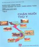 Tập 2: Chăn nuôi thú y - Khoa học và công nghệ nông nghiệp và phát triển nông thôn 20 năm đổi mới: Phần 2