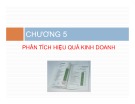 Bài giảng Phân tích báo cáo tài chính – Chương 5: Phân tích hiệu quả kinh doanh (tt)