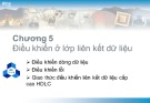 Bài giảng Kỹ thuật truyền số liệu - Chương 5: Điều khiển ở lớp liên kết dữ liệu