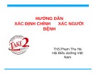 Bài giảng Hướng dẫn xác định chính xác người bệnh - ThS. Phạm Thu Hà