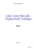 Các chuyên đề Toán phổ thông: Tập 1