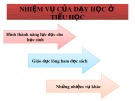 Bài giảng Nhiệm vụ của dạy học ở tiểu học