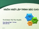 Bài giảng Ngôn ngữ lập trình bậc cao - Th.S Đoàn Thị Thu Huyền