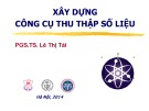 Bài giảng Xây dựng công cụ thu thập số liệu - PGS.TS. Lê Thị Lài