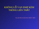 Bài giảng Không lỗ van ĐMP kèm thông liên thất - ThS.BS. Phan Hoàng Thủy Tiên