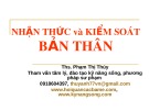 Bài giảng Nhận thức và kiểm soát bản thân - ThS. Phạm Thị Thúy