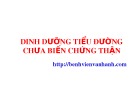 Bài giảng Dinh dưỡng tiểu đường chưa biến chứng thận