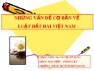 Bài giảng Những vấn đề cơ bản về Luật Đất đai Việt Nam - ThS. Võ Thị Mỹ Dung