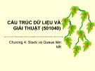 Bài giảng Cấu trúc dữ liệu và giải thuật: Chương 4 - ĐH Bách khoa TP. HCM