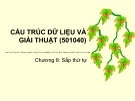 Bài giảng Cấu trúc dữ liệu và giải thuật: Chương 8 - ĐH Bách khoa TP. HCM