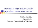 Bài giảng Đàm phán, soạn thảo văn bản hợp đồng trong kinh doanh - TS. Phan Chí Hiếu