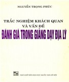 Giảng dạy địa lý - Trắc nghiệm khách quan và vấn đề đánh giá: Phần 1