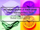 Bài giảng Kỹ năng quản lý thời gian - ThS. Phạm Thị Thúy