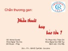 Bài giảng Chấn thương gan: Phẫu thuật hay bảo tồn? - TS. Phạm Hữu Thiện Chí