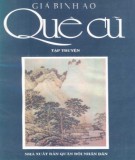 Truyện ngắn Quê cũ: Phần 1