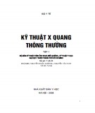 Giáo trình Kỹ thuật X.quang thông thường (Tập 1): Phần 2