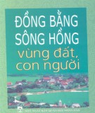 Vùng đất con người - Đồng bằng sông Hồng: Phần 2