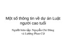 Bài giảng Một số thông tin về dự án Luật Người cao tuổi - Nguyễn Chí Dũng, Lương Phan Cừ