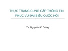 Bài giảng Thực trạng cung cấp thông tin phục vụ đại biểu Quốc hội - TS. Nguyễn Sĩ Dũng