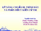 Bài giảng Kỹ năng chuẩn bị, trình bày và phản hồi ý kiến cử tri - Phạm Phương Thảo