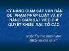 Bài giảng Kỹ năng giám sát văn bản quy phạm pháp luật và kỹ năng giám sát việc giải quyết khiếu nại, tố cáo - Nguyễn Thị Bạch Mai