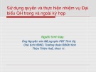 Bài giảng Sử dụng quyền và thực hiện nhiệm vụ đại biểu QH trong và ngoài kỳ họp - Nguyễn Văn Mễ