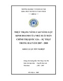 Tóm tắt Khóa luận tốt nghiệp: Thực trạng nâng cao năng lực kinh doanh của nhà xuất bản Chính trị Quốc gia – Sự thật trong hai năm 2007 - 2008