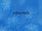 Bài giảng Viêm phổi