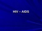 Bài giảng HIV – AIDS