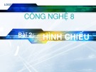 Bài giảng Công nghệ lớp 8: Bài 2 - Hình chiếu