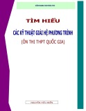 Cẩm nang cho mùa thi: Tìm hiểu các kỹ thuật giải hệ phương trình - Nguyễn Hữu Biển