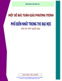 Cẩm nang mùa thi: Một số bài toán giải phương trình phổ biến nhất trong thi đại học - Nguyễn Hữu Biển