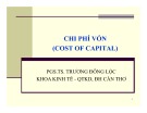 Bài giảng Chương 5: Chi phí vốn (Cost of capital) - PGS.TS. Trương Đông Lộc